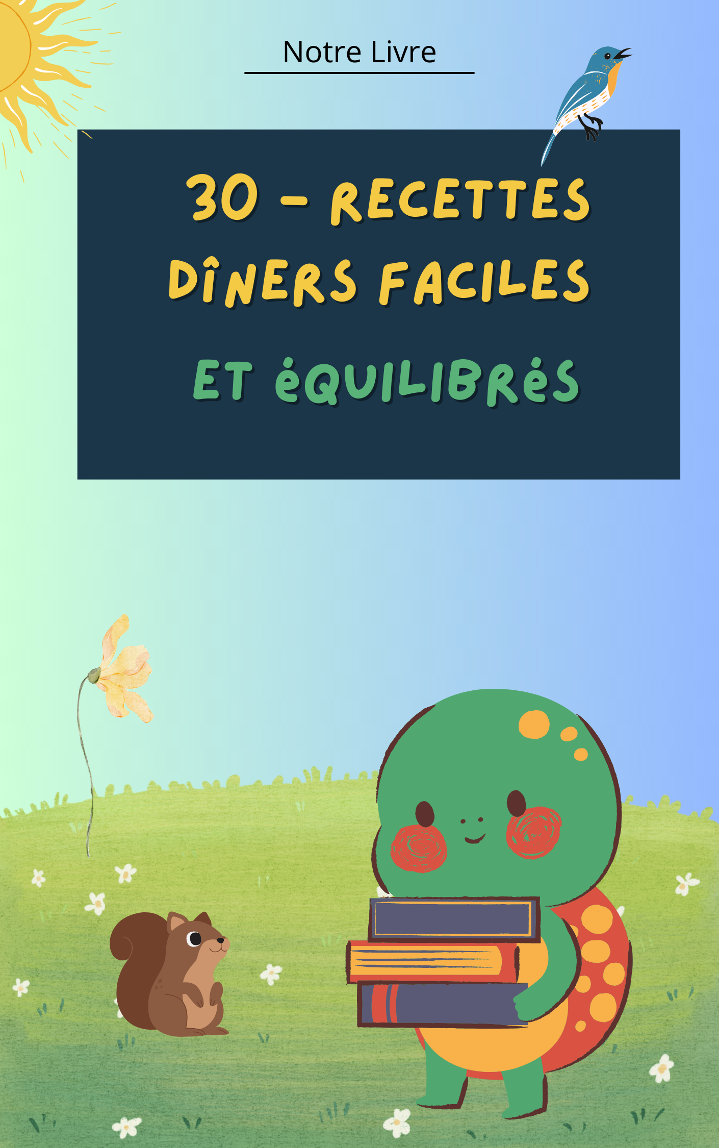 30 Recettes Dîners faciles et Équilibrés